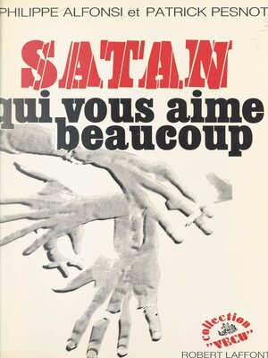 cover image of Satan qui vous aime beaucoup